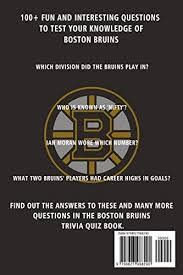 These 6th grade trivia questions and answers are for the students that are near their teenage. Boston Bruins Trivia Quiz Book Hockey The One With All The Questions Nhl Hockey Fan Gift For Fan Of Boston Bruins By Townes Clifton Amazon Ae