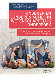 Dit Boek Beschrijft Hoe Participatief Onderzoek Met Kinderen En Jongeren Op Een Wetenschappelijke En Ethisch Vera Wetenschappelijk Onderzoek Boeken Onderzoeken