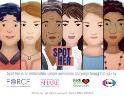 Early signs of colorectal cancer include: Eisai And Advocacy Leaders Team Up To Launch Spot Her An Initiative That Empowers Women To Help Spot The Signs Of Endometrial Cancer