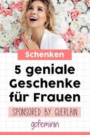 Die 100 Besten Bilder Zu Fur Frauen Feminine Geschenkideen Geschenkideen Geschenke Idee