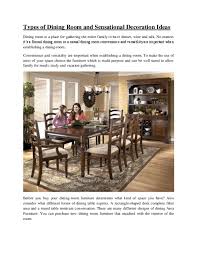 I will also show you many different styles so as you can pick the one that says the most about you. Types Of Dining Room And Sensational Decoration Ideas
