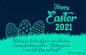 Inspiring easter messages and easter wishes 2021 to share with one and all. 40 Happy Easter Wishes 2021 Easter Messages Quotes