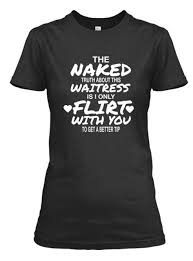 Funny Waitress Sarcasm Sayings T Shirts Waitress Shirt Shirts T Shirt