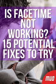 Is Facetime Not Working 15 Potential Fixes To Try Facetime Group Facetime How To Find Out
