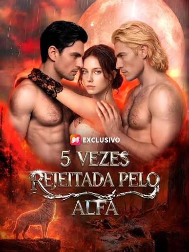 Pôster de 5 Vezes Rejeitada pelo Alfa