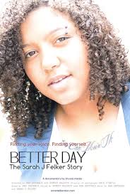 Better Day: The Sarah J Felker Story (2014)