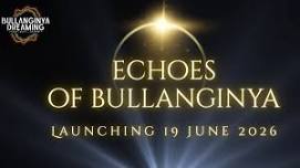Bullanginya Dreaming 7th August