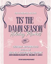 SAVE THE DATE! Join us for our next For the Dreamers Tis' the Damn Season  Holiday Market