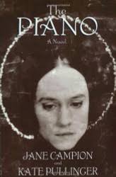 The Piano: A Novel by Jane Campion