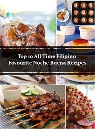 Top 10 Favourite Noche Buena Recipes Ang Sarap Christmas Food Traditional Christmas Food Food