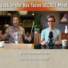 Beef, water, ground dark chicken, textured vegetable protein (soy flour. Rhett And Link We Solved Jack In The Box S Mystery Facebook