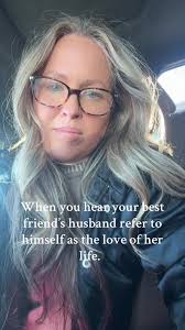 I Heard My Best Friend Husband Say He Is Her Soulmate Has He Not Met Me