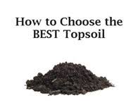 Buying guide for the best top soil. Steps To Choosing The Best Topsoil Grand River Stone