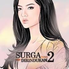 Benarkah dongeng seorang perempuan harus mati agar dongeng perempuan lain mendapatkan kehidupan? Surga Yang Tak Dirindukan 2 2017 Rotten Tomatoes