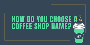 So make sure to add the first point in your branding strategy that your coffee shop name should be short and sweet. 101 Coffee Shop Names Best Cafe Names You Can T Miss