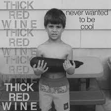 Never Wanted To Be Cool Album By Thick Red Wine Spotify