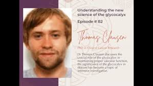 82 Dr Thomas Clausen: Understanding the new science of the glycocalyx