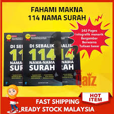 ( termasuk jumlah ayat, kategori surah, lingkup juz, dan rekapannya ). Di Sebalik 114 Nama Nama Surah Dalam Al Quran Buku Agama Tadabbur Ayat Al Quran Shopee Malaysia