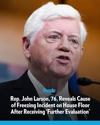 Connecticut Rep. John Larson has revealed the cause of his recent “medical  incident”