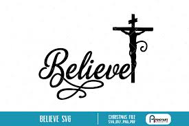 Freesvg.org offers free vector images in svg format with creative commons 0 license (public domain). Believe In Christ Svg A Christmas File 168413 Svgs Design Bundles Christmas Svg Files Christmas Svg Svg