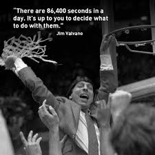 Today was my final class with the fall semester seniors enrolled in sports and spirituality. Jim Valvano Nc State Basketball Dont Ever Give Up