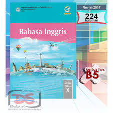 Kunci jawaban bahasa inggris kelas 10 semester 1 edisi revisi 2016. Buku Siswa Sma Kelas 10 Bahasa Inggris Kurikulum 2013 Revisi 2017 Shopee Indonesia