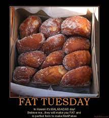 55 funny and inspirational tuesday quotes and images. Quotes About Fat Tuesday 21 Quotes