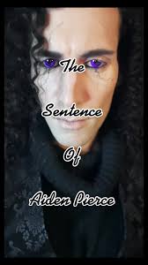 The Sentence of Aiden Pierce. #thevampirejacktownson #worldwaraiden  #aidentok #FangFam #vamptok #vampsoftiktok #vampire #vampirejacktok #story  #fyp #drama #acting #webseries #actor