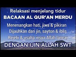 Bacaan Al Qur An Pengantar Tidur 13 Youtube Quran Membaca Qur An