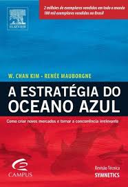 Check spelling or type a new query. Baixar Livro A Estrategia Do Oceano Azul W Chan Kim Em Pdf Epub Mobi Ou Ler Online Le Livros