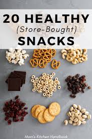 Healthy Store Bought Snacks Mom S Kitchen Handbook Healthy Store Bought Snacks Healthy Toddler Snacks Healthy Snacks Easy