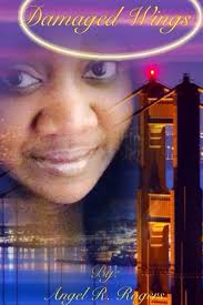 Damaged Wings: Rogers, Angel: 9781329431799: Amazon.com: Books