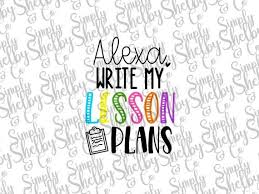 Alexa Write My Lesson Plans Waterslide Decal Etsy In 2020 How To Make Letters How To Plan Teacher Tshirts