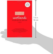 Amazon.com: Wetlands: 9780802118929: Roche, Charlotte, Mohr, Tim: Books