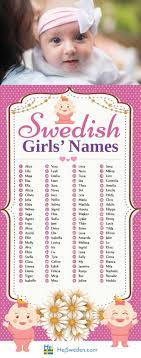 And no, we're not just talking about common names such as laura, linda, and layla. 8 Best Swedish Names Ideas Swedish Names Names Baby Girl Names