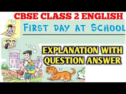 Incredible english 2 class book. First Day At School Class 2nd English Unit 1 Poem In Hindi Question Answer Ncert Class 2 Youtube