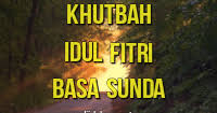 Pdf khutbah idul fitri bahasa sunda. Khutbah Idul Fitri Bahasa Sunda 1440 H Ngaji