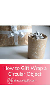 If you find yourself running out of boxes with piles of clothes still left to wrap, have no fear. How To Gift Wrap A Circular Object Thatsweetgift