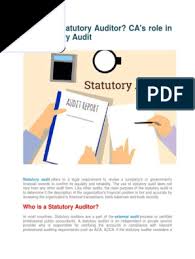 A statutory audit is a legally required review of the accuracy of a company's or government's financial records. Who Is A Statutory Auditor Converted Pdf Financial Audit Financial Statement