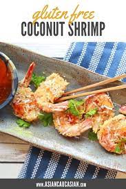 Gluten Free Baked Coconut Shrimp Recipe Healthy Asian Recipes Easy Asian Recipes Asian Fusion Recipes