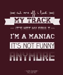 Boy Boy I Love You When I Fall For That My Heart Is Like A Stallion They Love It More When It S Broken Do You Wanna Feel Beautiful Fall Out Boy Lyrics Fall Out Boy Lyrics