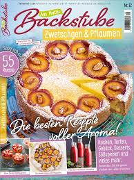 Zeitschrift Amb12 18 55 Rezepte Fur Kostliche Leckereien Mit Pflaumen Und Zwetschgen Den Ganzen Sommer Bis Hi Einfach Kostlich Leckereien Zwetschgen Pflaumen