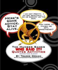 Hunger games trivia (all questions are 1 point unless otherwise noted) 1. Hunger Games Quotes Activities Trivia Game Hunger Games Quotes Hunger Games Unit Hunger Games Novel