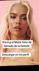 Musica De Karol G Que Hubiera Sido Y Como Ponerlo De Tono De Llamada