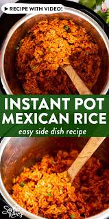 Instant Pot Mexican Rice Restaurant Style In 2020 Mexican Rice Recipes Side Dish Recipes Easy Side Dishes Easy