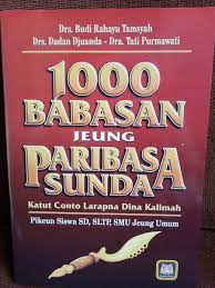 Yang tak diarah dapat, yang diarah tak kena = keberuntungan manusia itu takdir, meski bagaimanapun orang memburu rezeki, jika belum diberikan. Jual Buku Paribasa Sunda 1000 Babasan Sunda Peribahasa Sd Smp Smu Sma Di Lapak Tokomart Shop Bukalapak