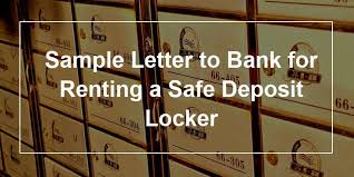 Nevertheless, could you tell us the business rule which cause this requirement, please? Sample Letter To Bank For Renting A Safe Deposit Locker