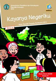 Kayanya Negeriku Tema 9 Buku Siswa Kelas 4 Sd Buku Sekolah Elektronik