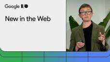 What's new in the Web (Google I/O '24) - YouTube