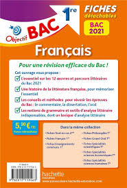Écrit du bac de français 2021. Objectif Bac Francais 1re Ecrit Et Oral Fiches Detachables Edition 2021 Amelie Pincon Amandine Sourisse Hachette Education Poche La Librerit Carouge